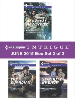 Harlequin Intrigue June 2015 - Box Set 2 of 2: Navy SEAL Newlywed\The Guardian\Security Breach - ebook
